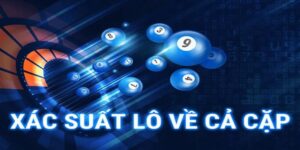 xác suất lô về cả cặp